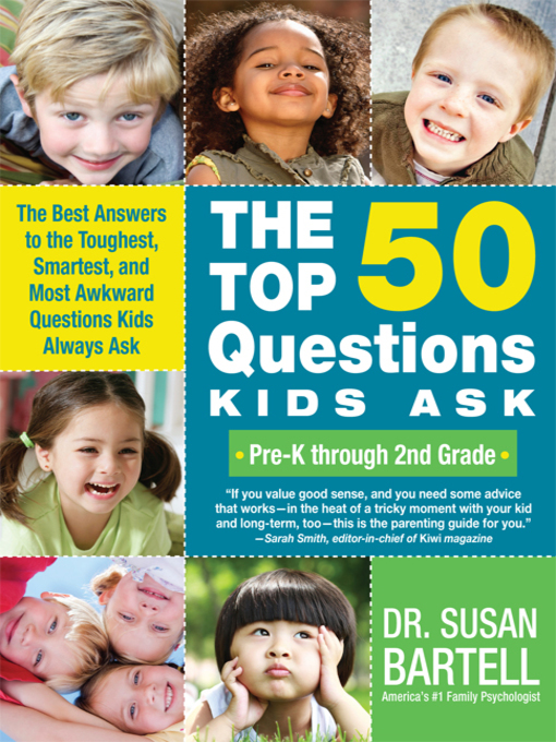 Title details for The Top 50 Questions Kids Ask (Pre-K through 2nd Grade) by Susan Bartell - Available